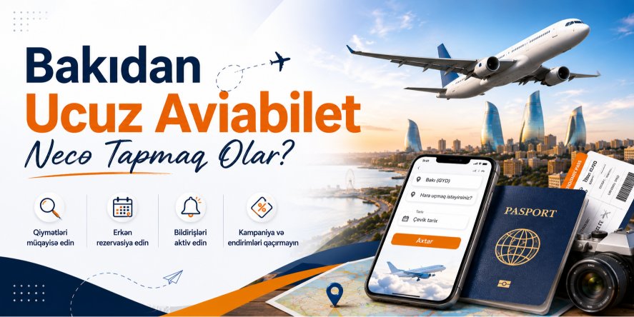 Bakıdan Ucuz Aviabilet Necə Tapmaq Olar?