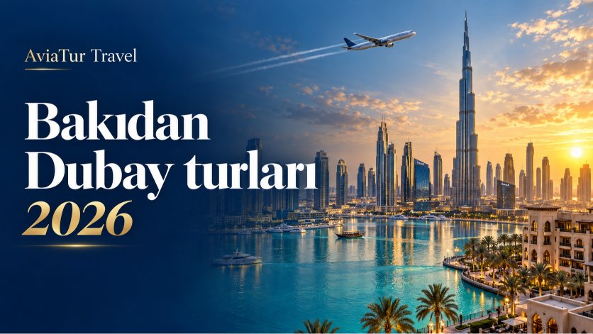 Bakıdan Dubay turları 2026