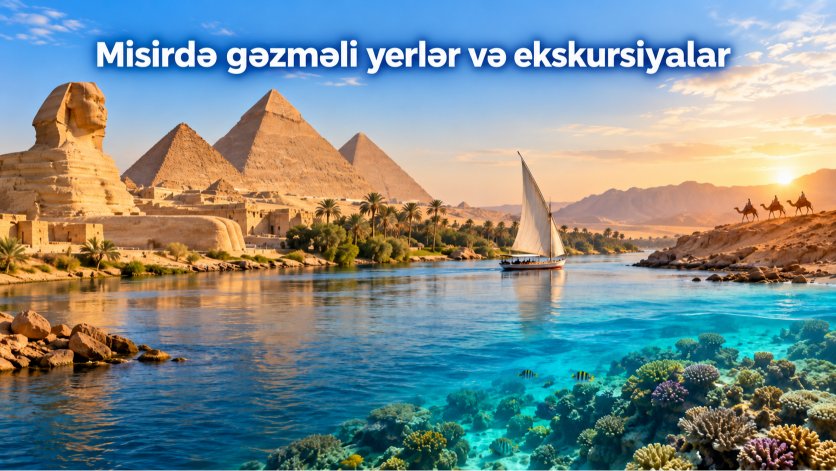 Misirdə gəzməli yerlər və ekskursiyalar