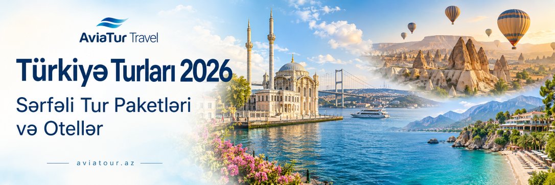 Türkiyə Turları 2026 – Sərfəli Tur Paketləri və Otellər